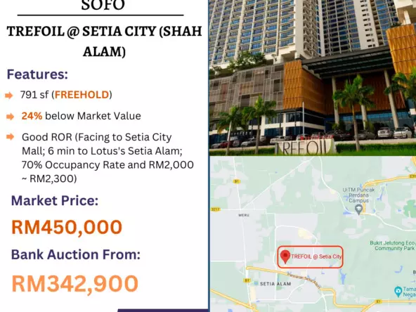 Bank Lelong SOFO @ Trefoil, Setia City, Setia Alam, Shah Alam, Selangor for Auction