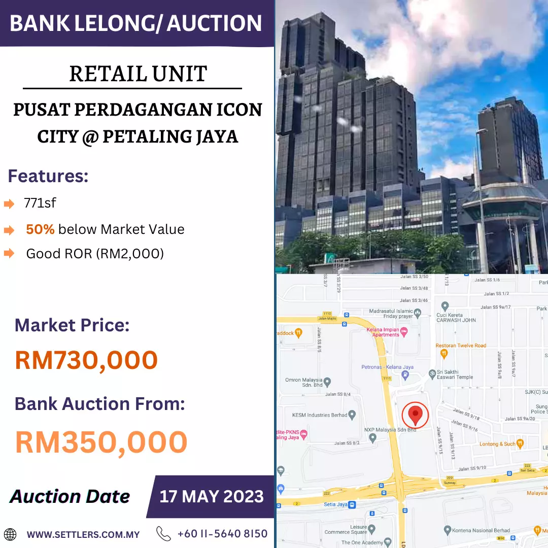 Bank Lelong Retail Unit @ Pusat Perdagangan Icon City, Petaling Jaya, Selangor for Auction