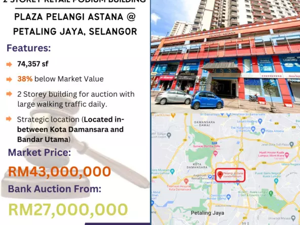 Bank Lelong 2 Storey Retail Podium Building @ Plaza Pelangi Astana, Petaling Jaya, Selangor for Auction