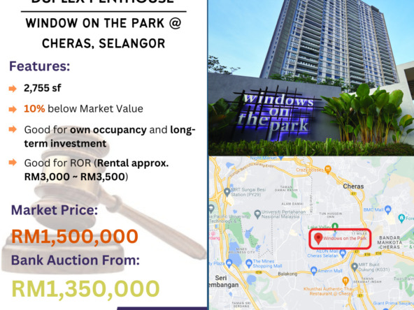Bank Lelong Duplex Penthouse @ Window On The Park, Cheras, Selangor for Auction